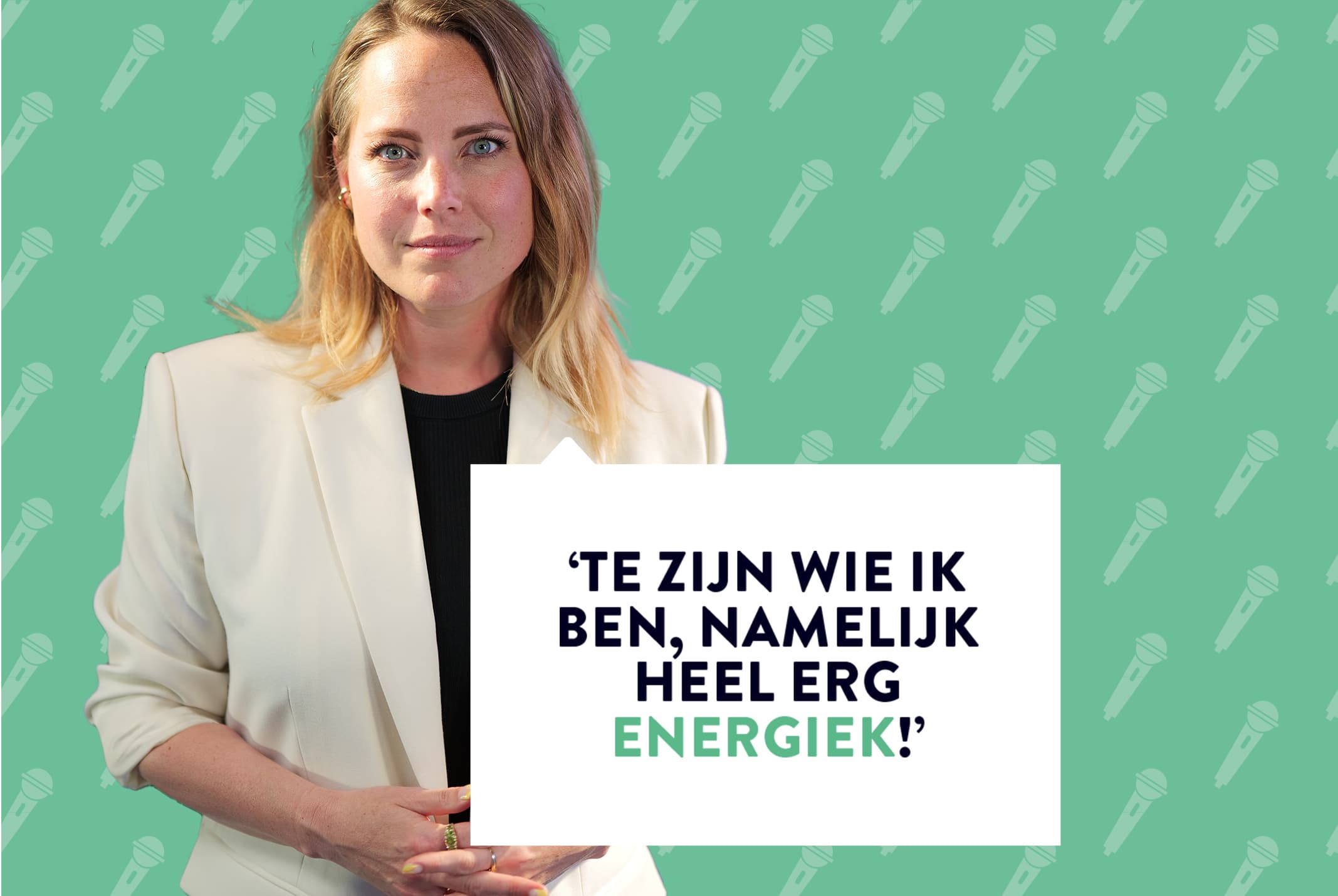 Marije Knevel met quote: 'Te zijn wie ik ben, namelijk heel erg energiek!' 