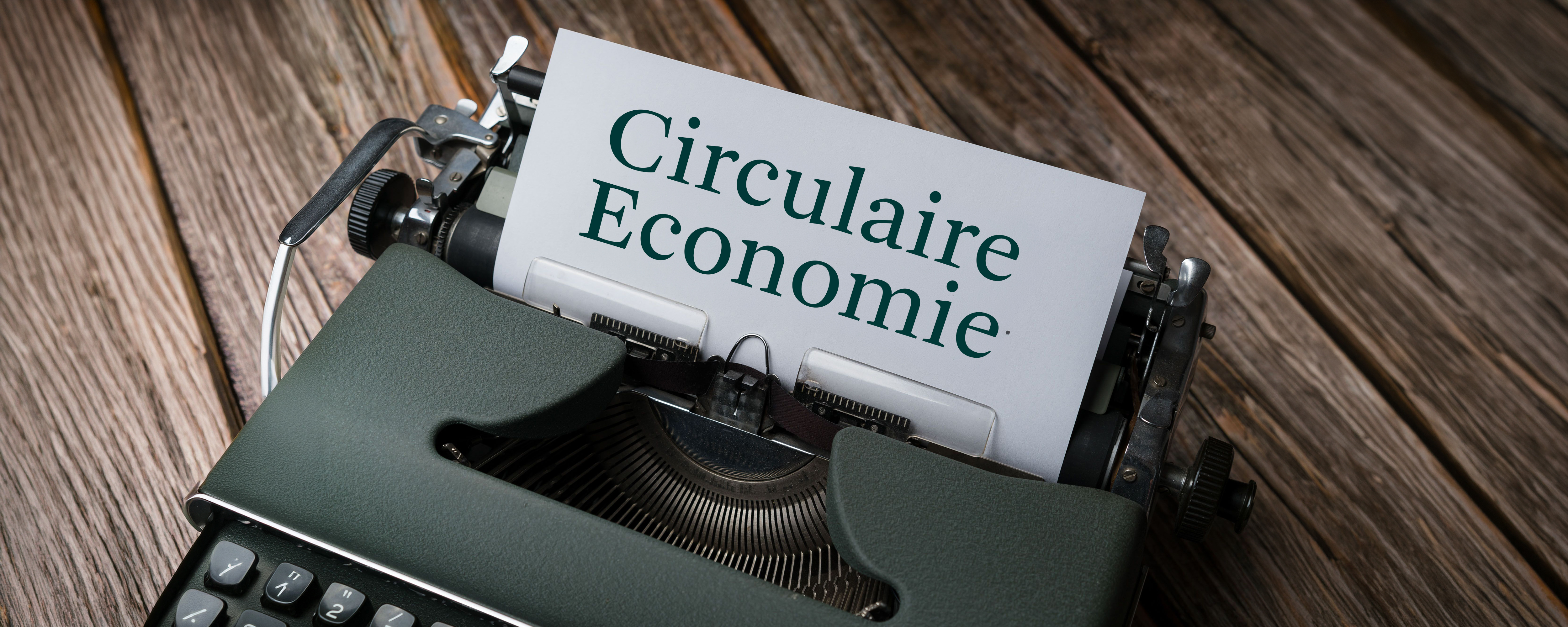 ouderwetsen typemachine met tekst circulaire economie hierop