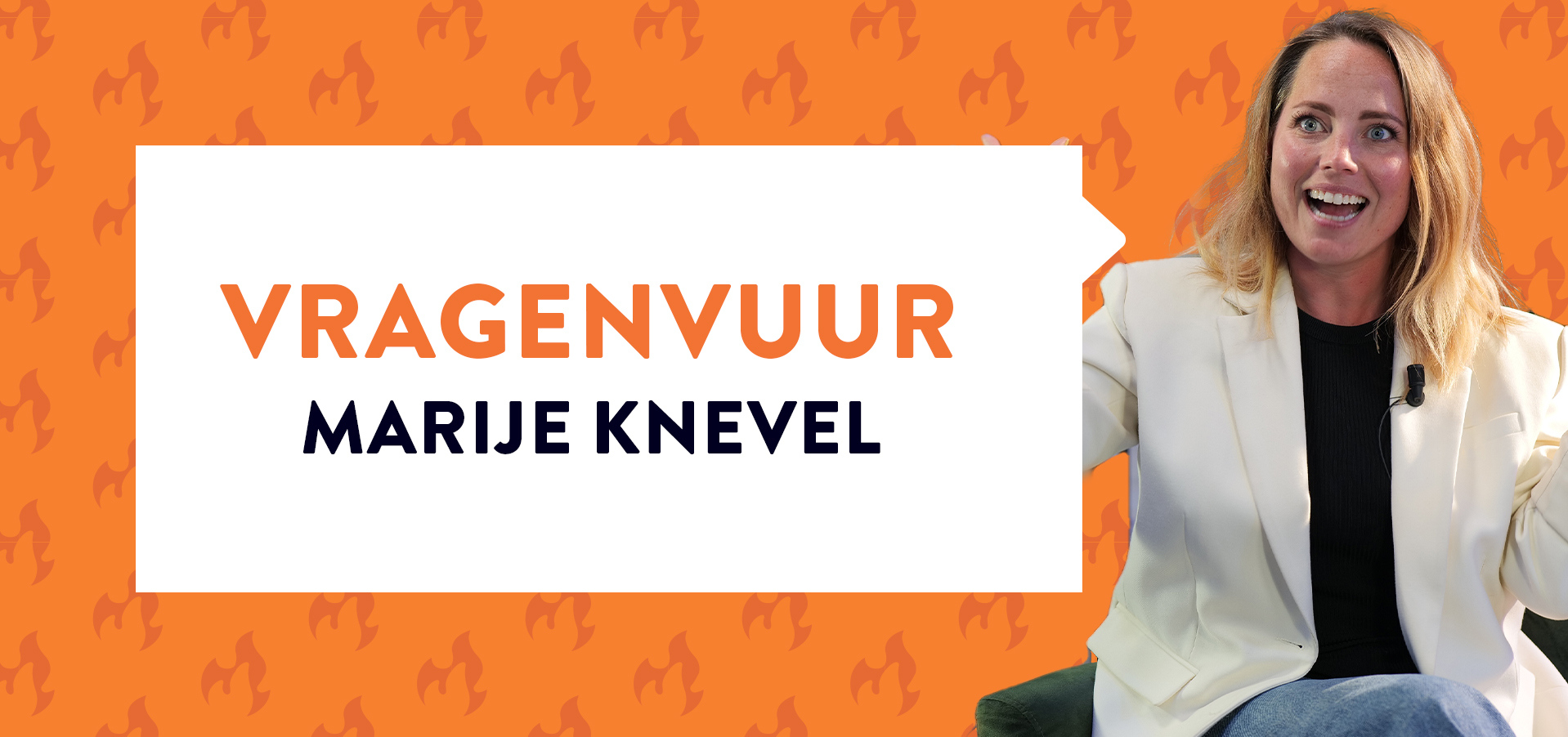 Marije Knevel blij voor het vragenvuur