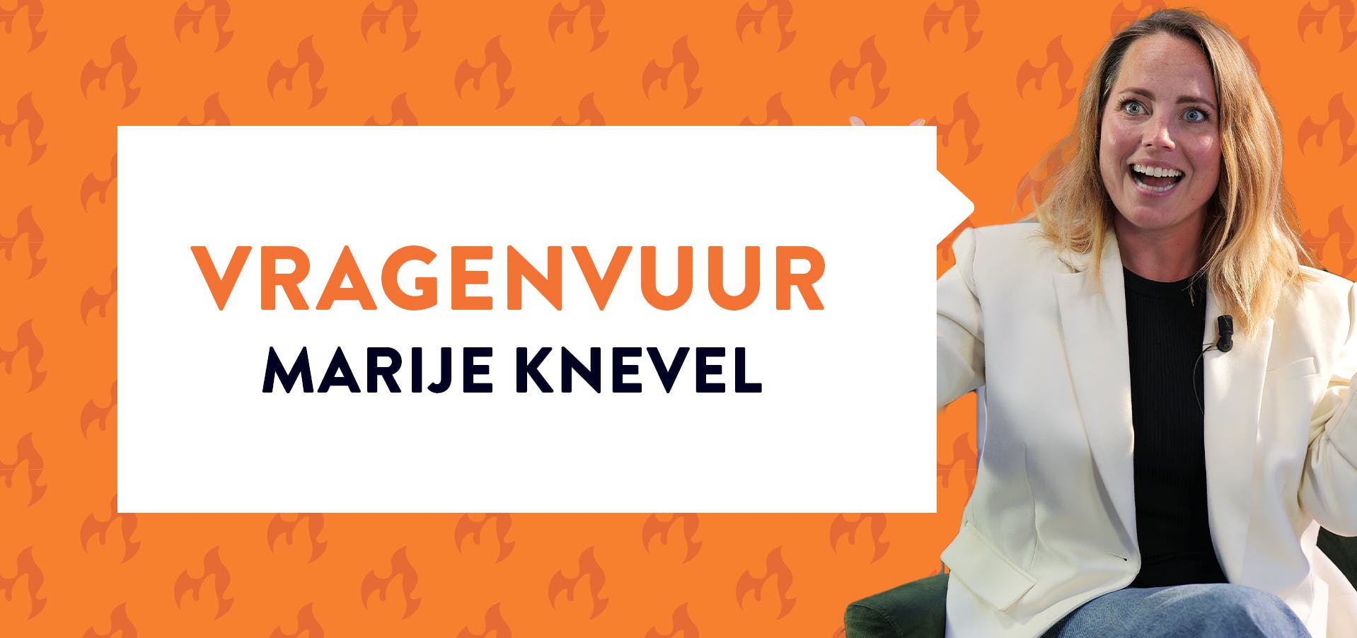 Marije Knevel met open mond in witte blazer bij oranje achtergrond met tekst 'vragenvuur marije knevel'